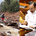 ഉരുൾപൊട്ടലിന്റെ മുറിവുണക്കാൻ സർക്കാർ; നാദാപുരം വിലങ്ങാടിന് അഞ്ച് കോടി പ്രത്യേക പാക്കേജ് പ്രഖ്യാപിച്ചു