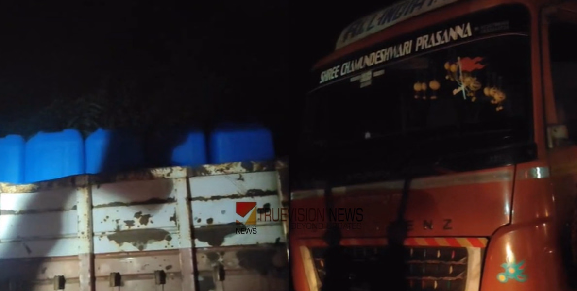 കണ്ണൂരിൽ വൻ സ്പിരിറ്റ് വേട്ട; പിടികൂടിയത് പതിനായിരം ലിറ്ററോളം സ്പിരിറ്റ് , ലോറി ഡ്രൈവർ കസ്റ്റഡിയിൽ